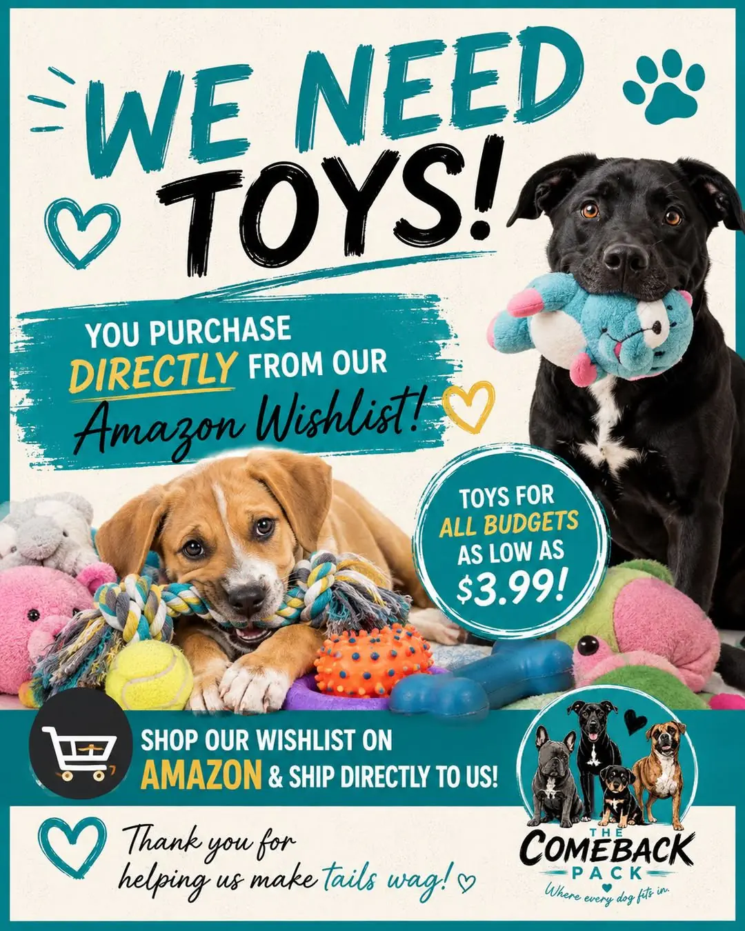 "We Need Toys!" flyer with a black dog holding a plush toy, a puppy surrounded by rope toys and a tennis ball, and a note that toys start as low as $3.99 on our Amazon Wishlist